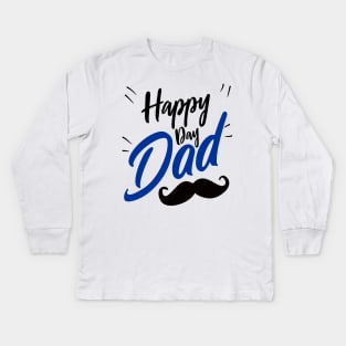 Happy day dad Kids Long Sleeve T-Shirt